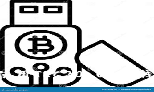 如何下载和使用TRC20 USDT钱包：详细指南